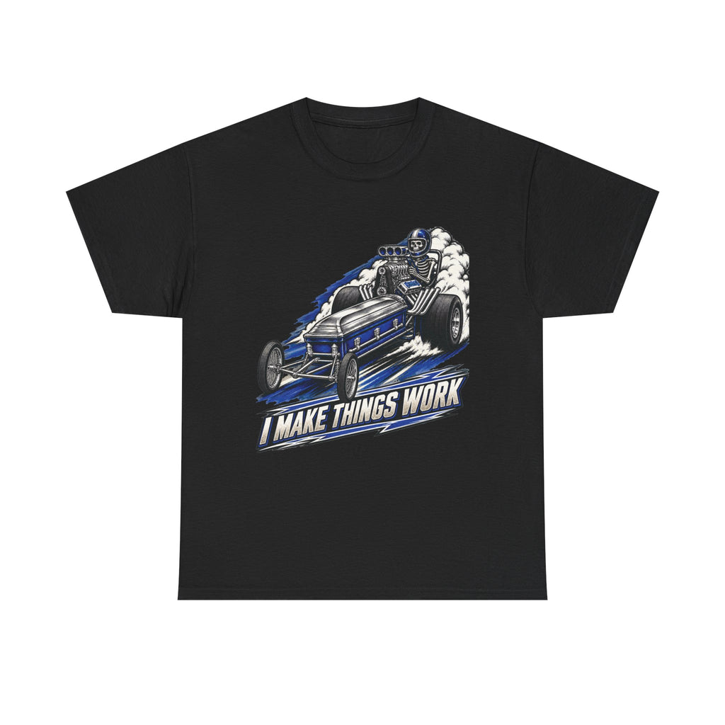 I Make Things Work – Tradesman T-Shirt