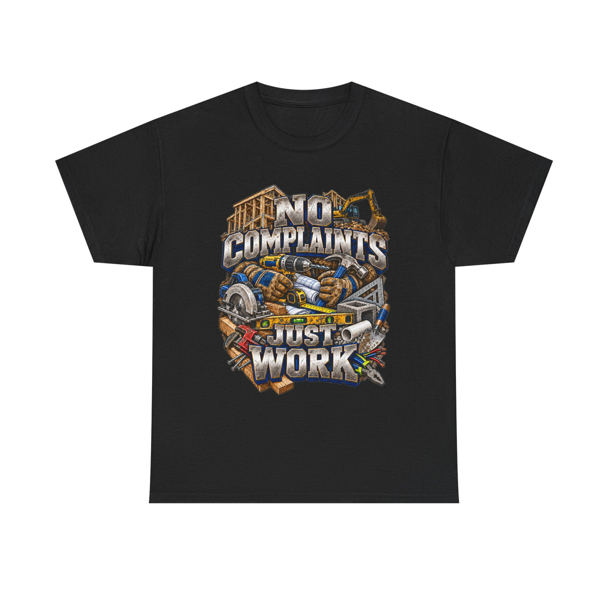 No Complaints Just Work – Tradesman T-Shirt