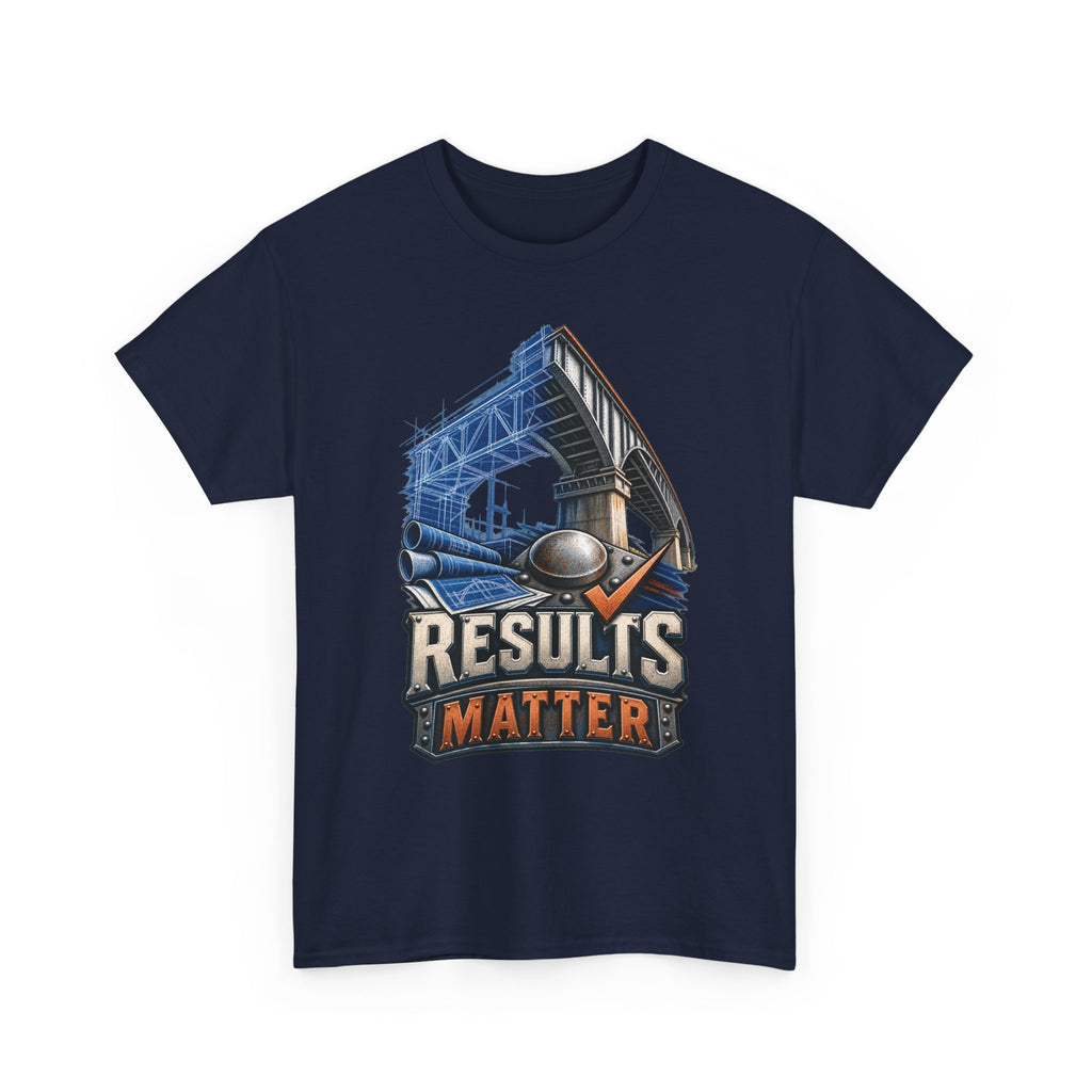 Results Matter – Tradesman T-Shirt