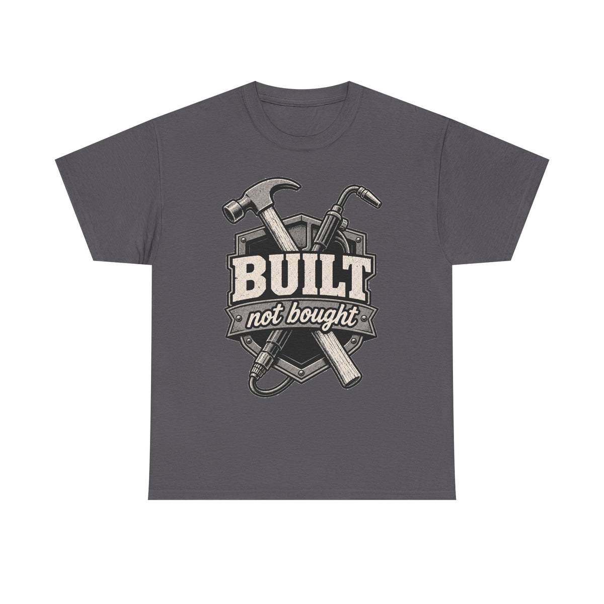 BUILT NOT BOUGHT - Tradesman T-Shirt