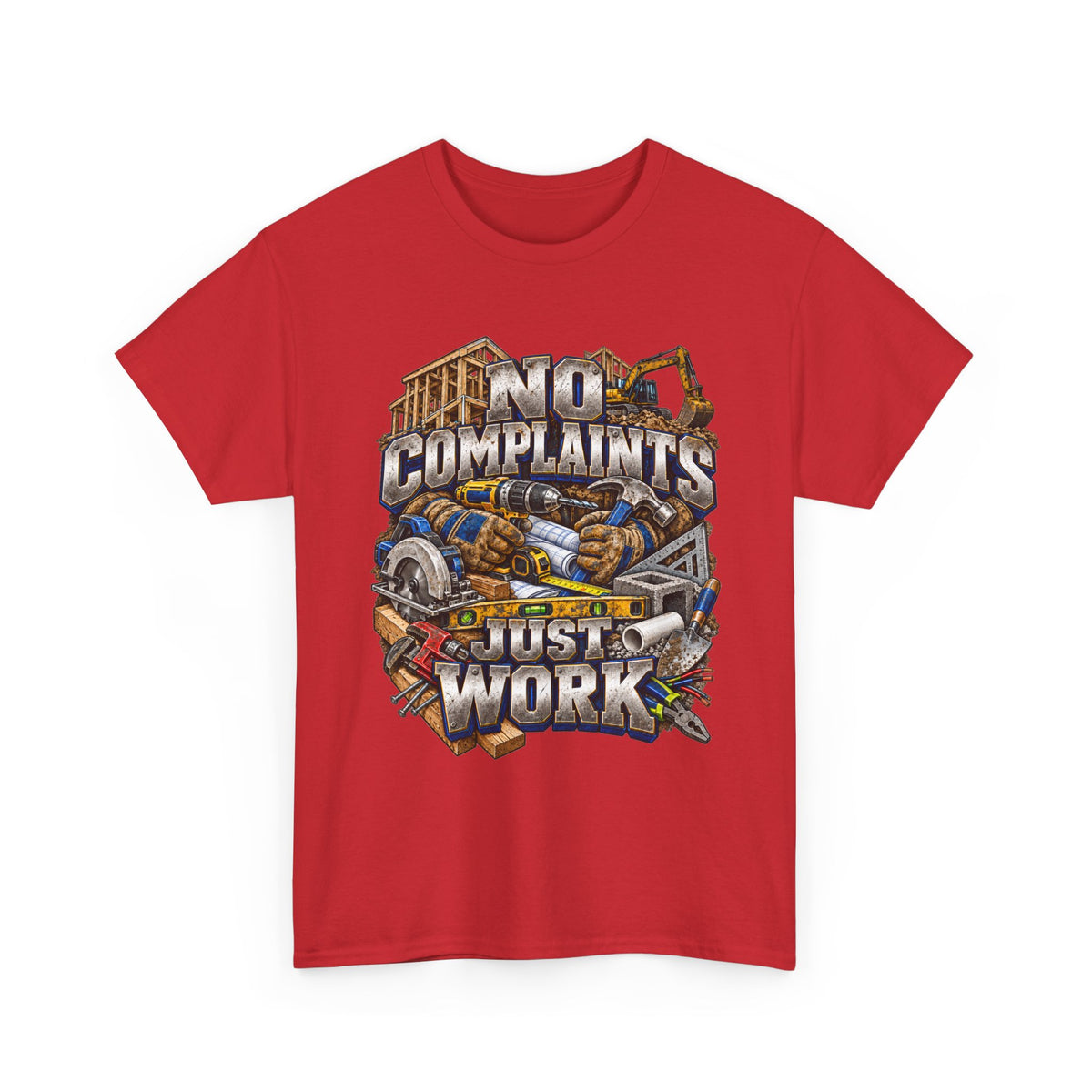 No Complaints Just Work – Tradesman T-Shirt