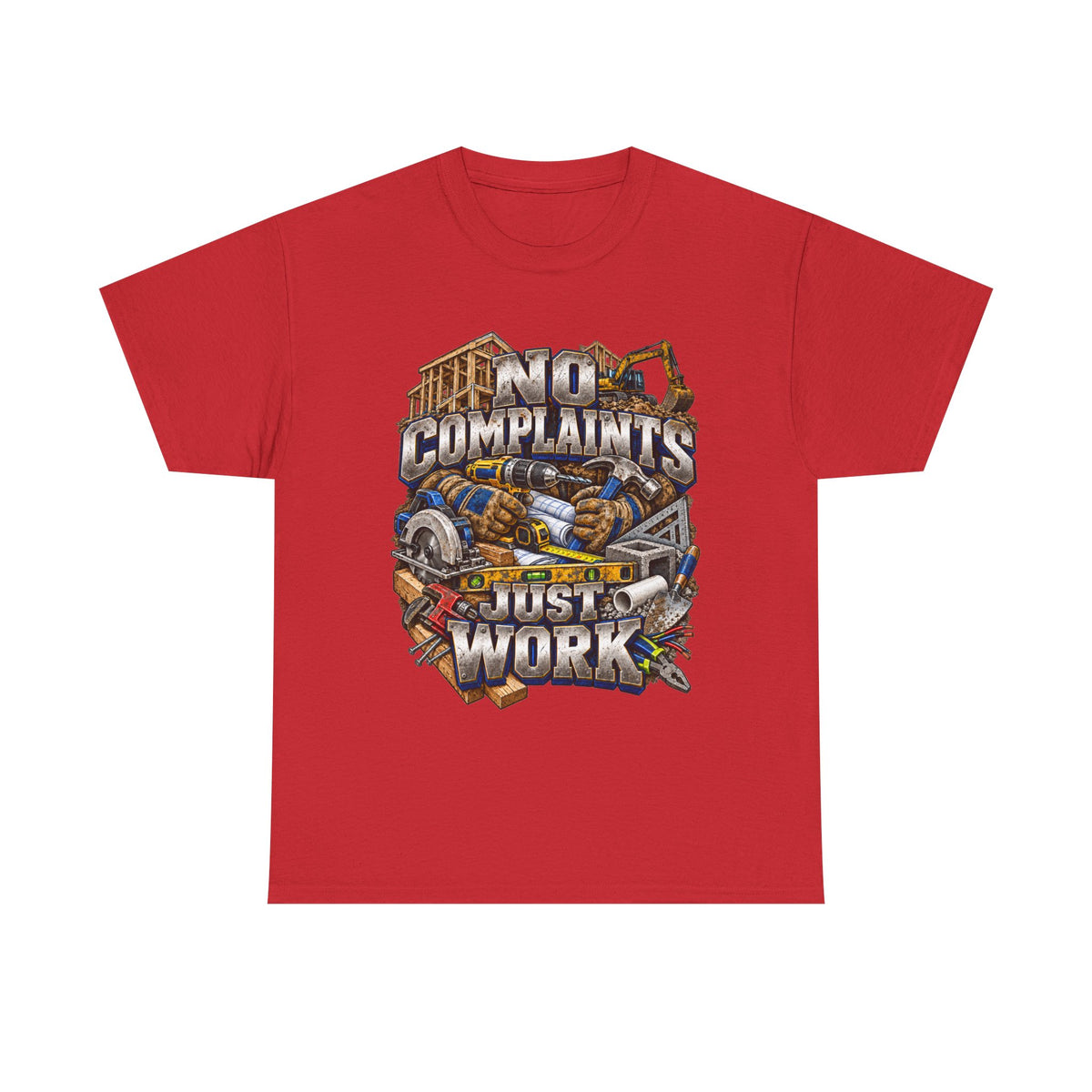 No Complaints Just Work – Tradesman T-Shirt