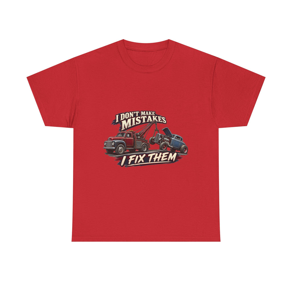 I Don’t Make Mistakes I Fix Them – Tradesman T-Shirt