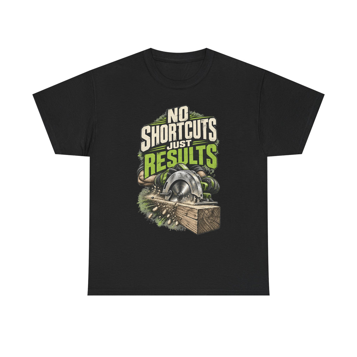No Shortcuts Just Results – Tradesman T-Shirt