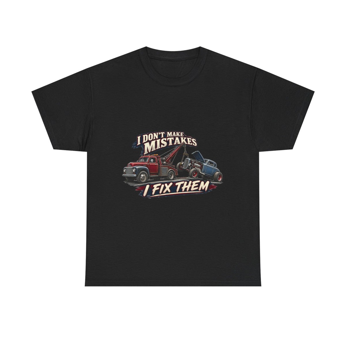 I Don’t Make Mistakes I Fix Them – Tradesman T-Shirt