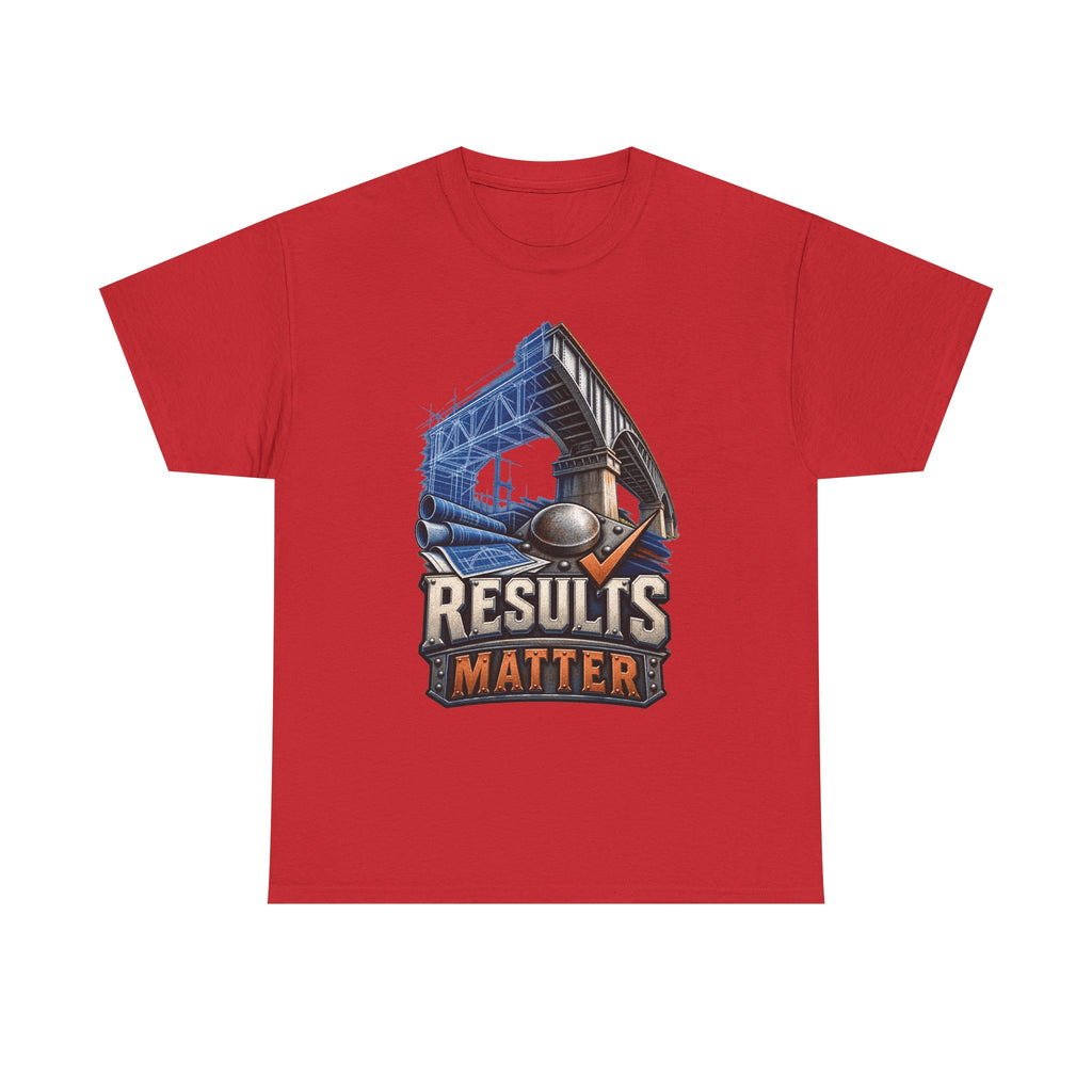 Results Matter – Tradesman T-Shirt