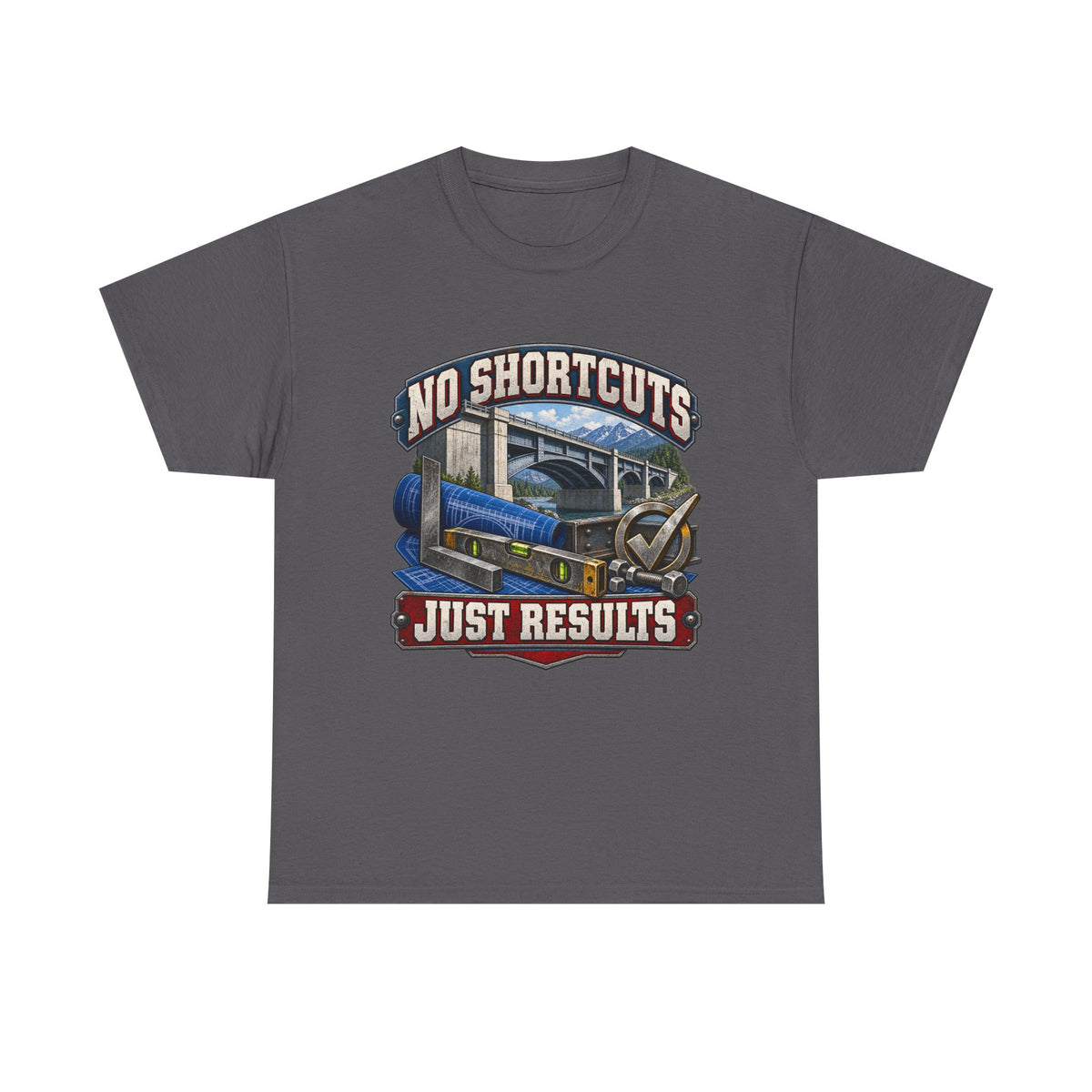NO SHORTCUTS JUST RESULTS – Tradesman T-Shirt