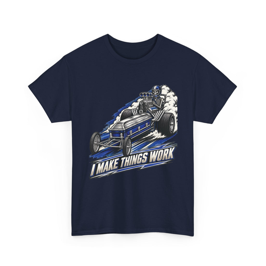 I Make Things Work – Tradesman T-Shirt