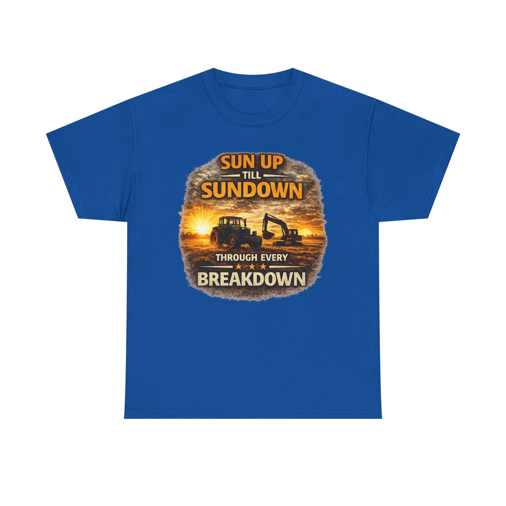 T-Shirt — Sun Up Till Sundown