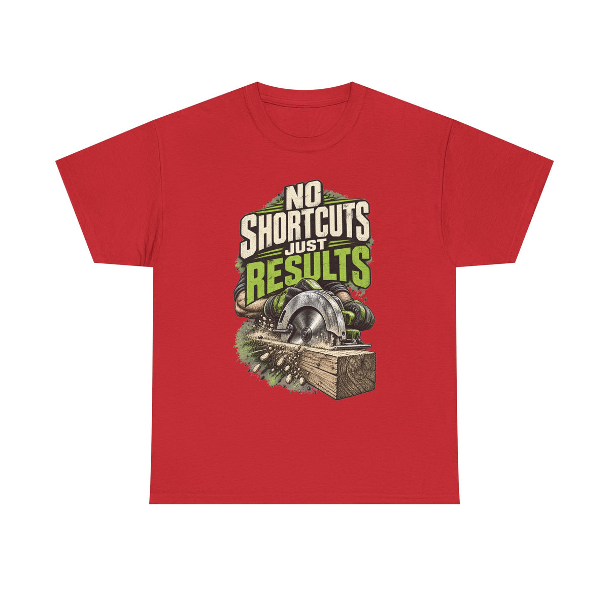 No Shortcuts Just Results – Tradesman T-Shirt