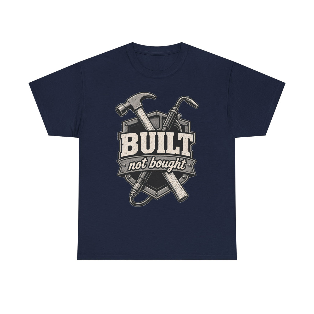 BUILT NOT BOUGHT - Tradesman T-Shirt