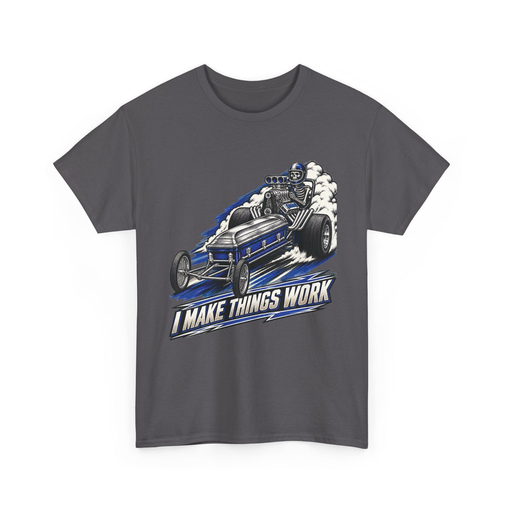 I Make Things Work – Tradesman T-Shirt