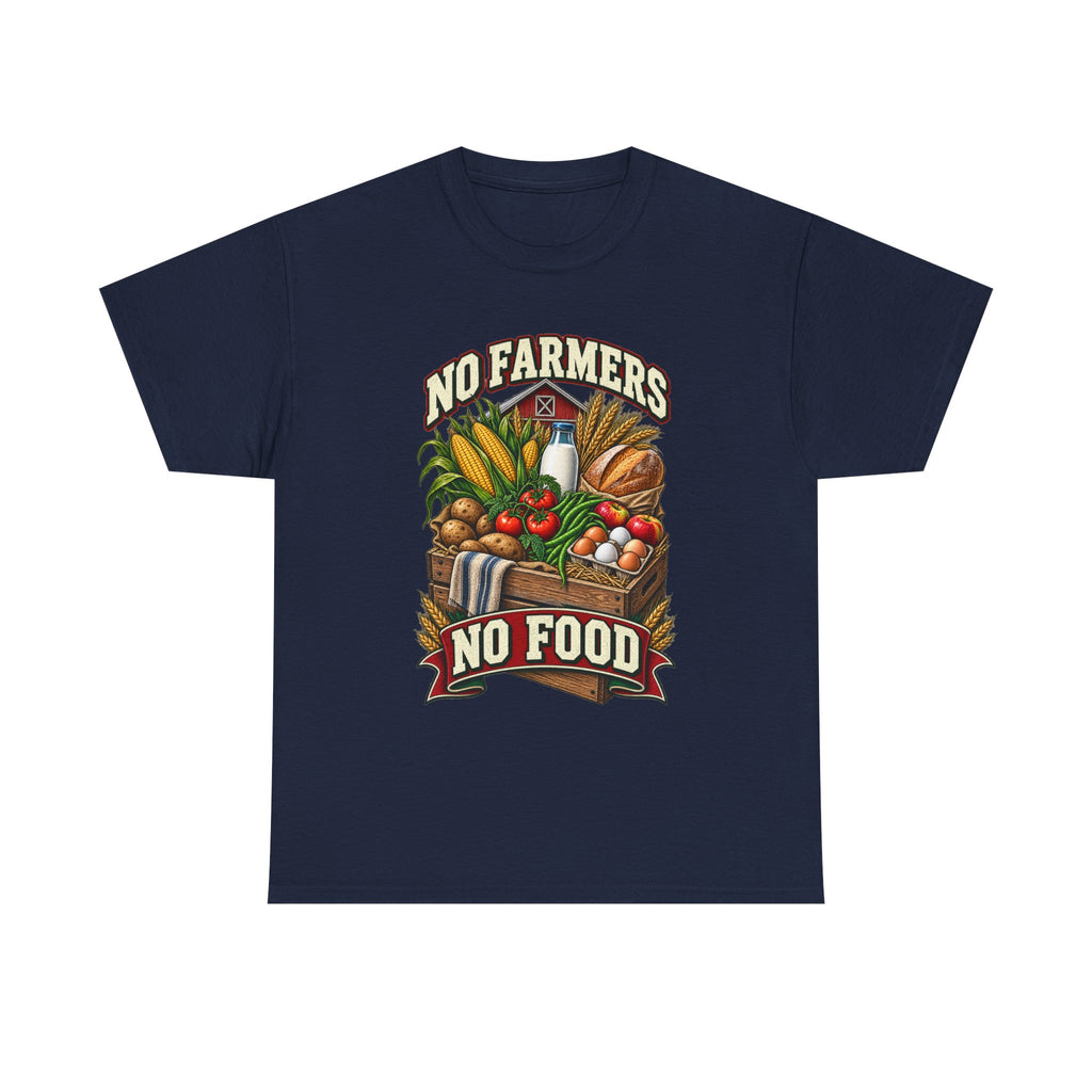 No Farmers No Food – Farming T-Shirt