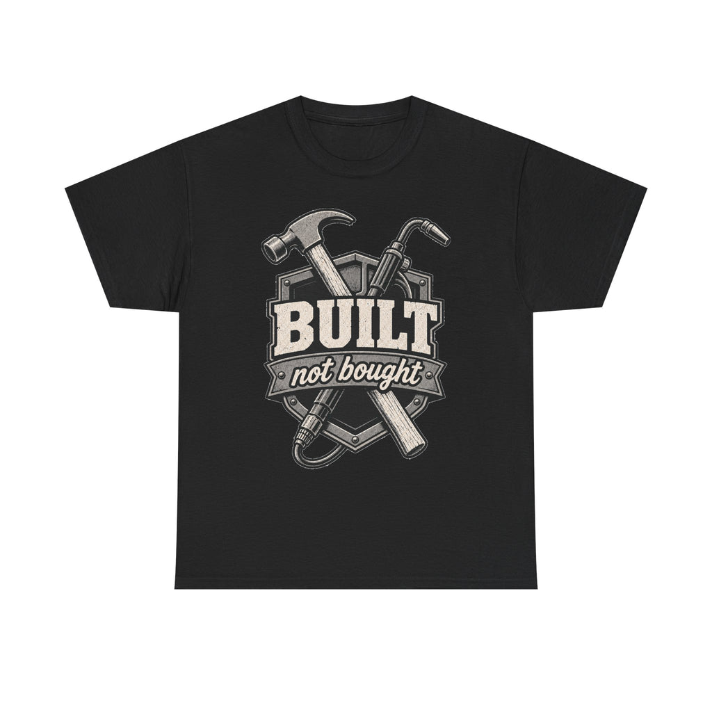 BUILT NOT BOUGHT - Tradesman T-Shirt