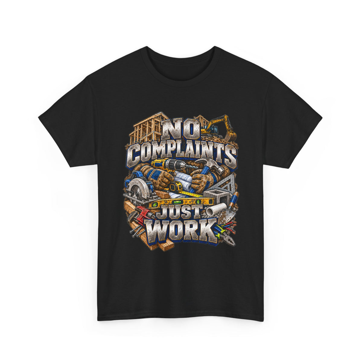 No Complaints Just Work – Tradesman T-Shirt