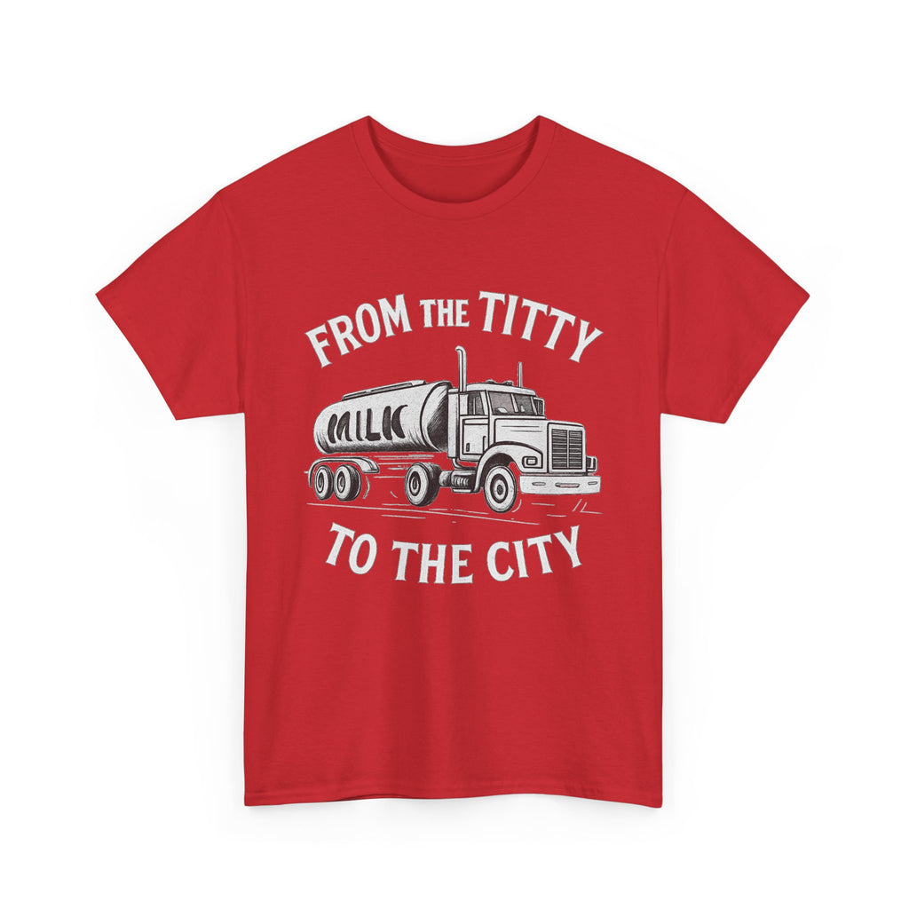 From the Titty to the City - Dairy Farmer Shirt
